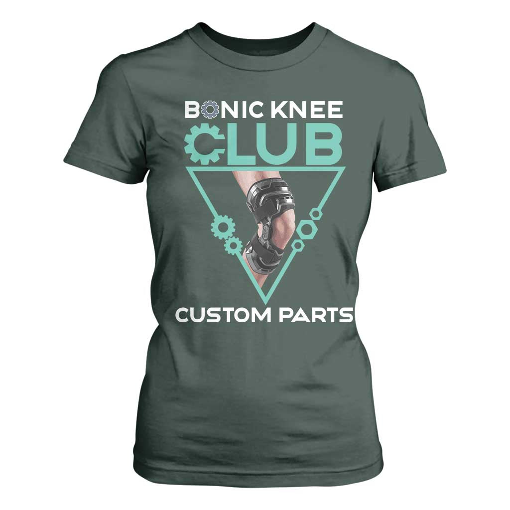 Funny Knee Replacement Surgery T Shirt For Women Bionic Knee Club Custom Parts TS02 Dark Forest Green Print Your Wear