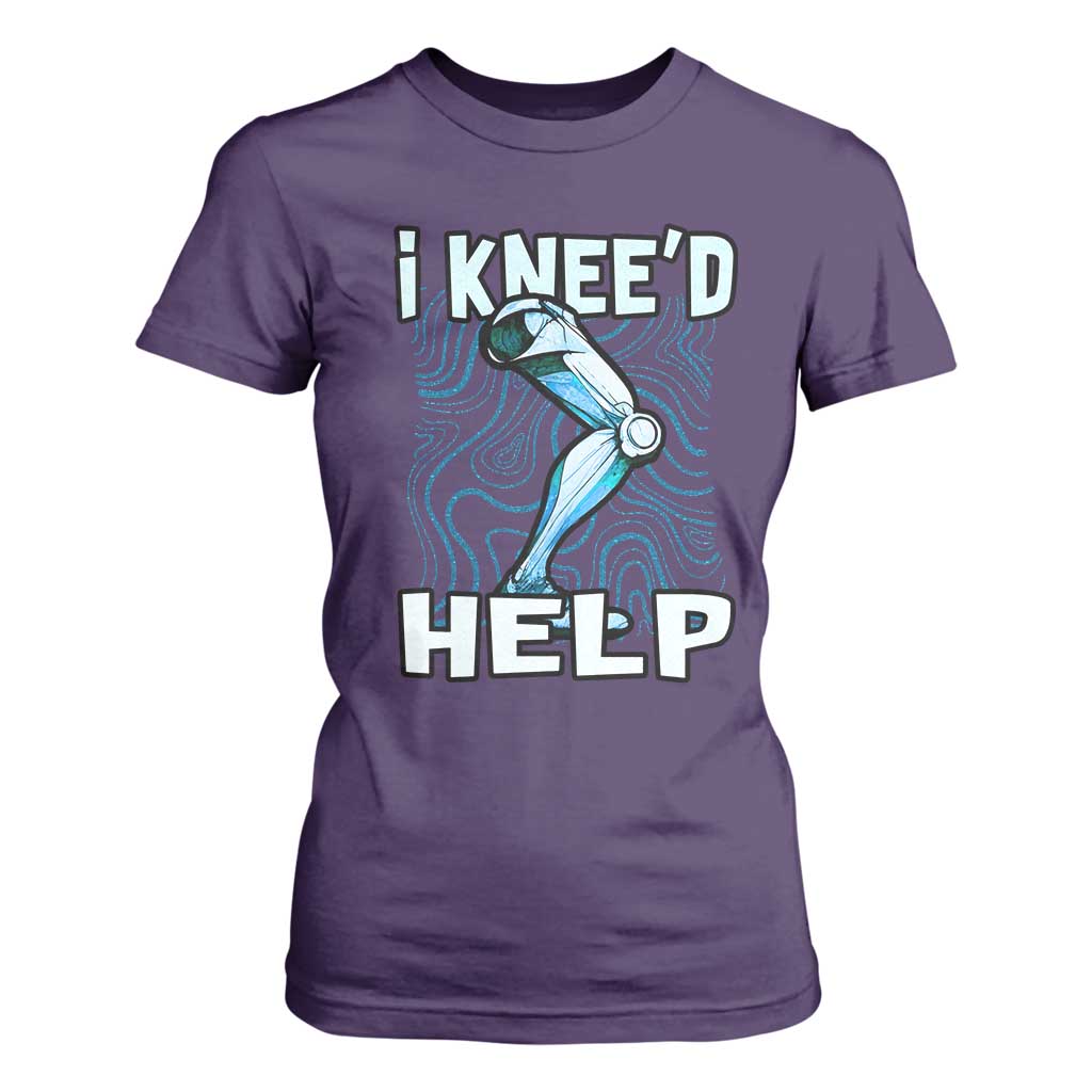 Funny Knee Replacement Surgery T Shirt For Women I Knee'd Help Bones Injury Recovery TS02 Purple Print Your Wear