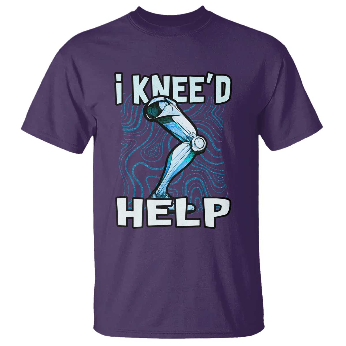 Funny Knee Replacement Surgery T Shirt I Knee'd Help Bones Injury Recovery TS02 Purple Print Your Wear