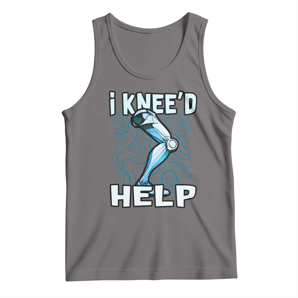 Funny Knee Replacement Surgery Tank Top I Knee'd Help Bones Injury Recovery TS02 Deep Heather Print Your Wear