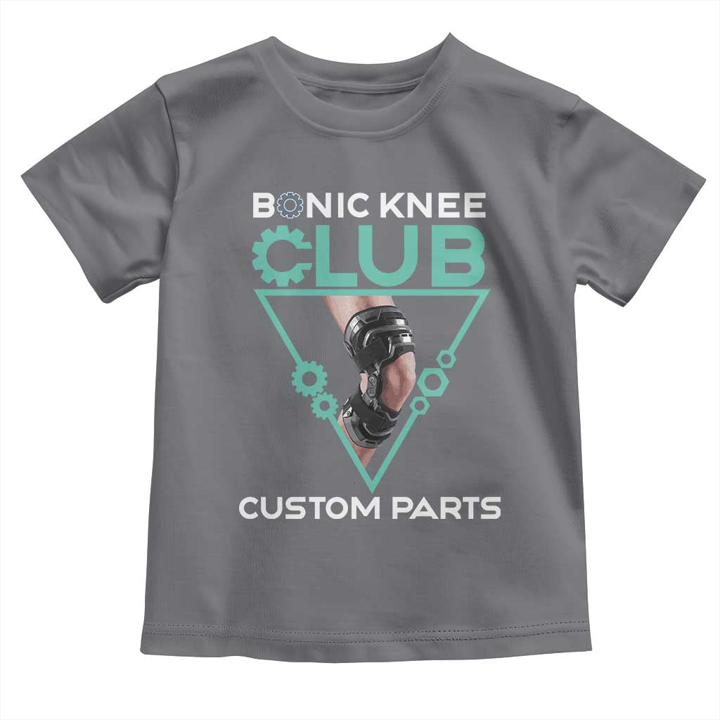 Funny Knee Replacement Surgery Toddler T Shirt Bionic Knee Club Custom Parts TS02 Charcoal Print Your Wear