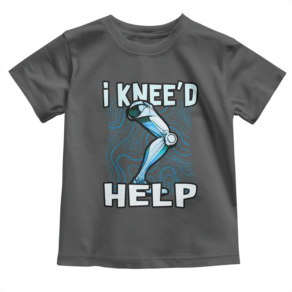 Funny Knee Replacement Surgery Toddler T Shirt I Knee'd Help Bones Injury Recovery TS02 Dark Heather Print Your Wear