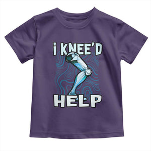 Funny Knee Replacement Surgery Toddler T Shirt I Knee'd Help Bones Injury Recovery TS02 Purple Print Your Wear