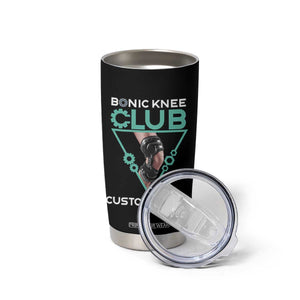 Funny Knee Replacement Surgery Tumbler Cup Bionic Knee Club Custom Parts TS02 Print Your Wear