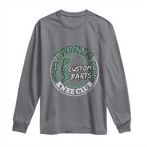 Funny Knee Replacement Survivor Long Sleeve Shirt Bionic Knee Club Custom Parts TS02 Charcoal Print Your Wear
