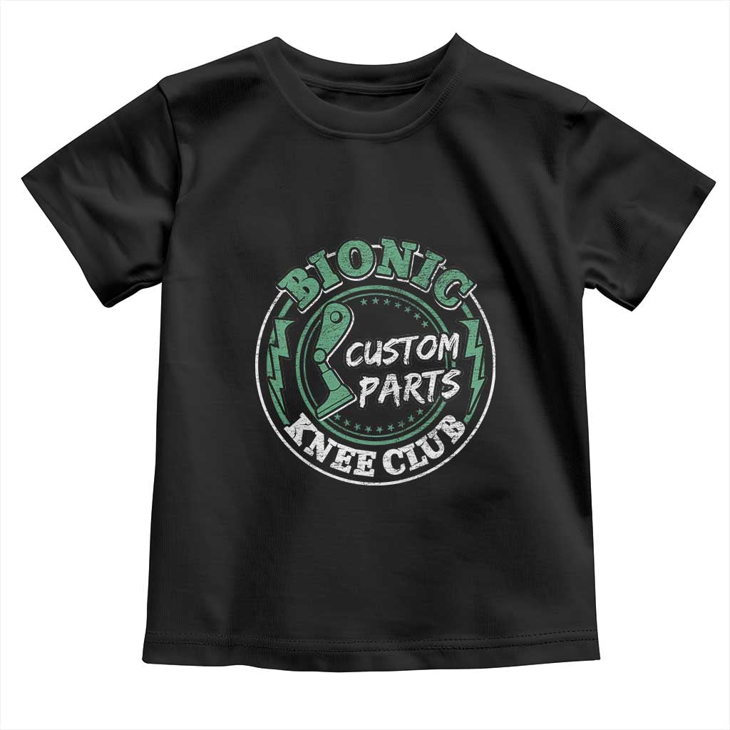 Funny Knee Replacement Survivor Toddler T Shirt Bionic Knee Club Custom Parts TS02 Black Print Your Wear