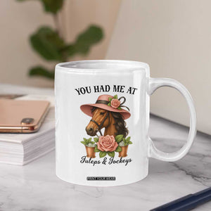 Funny Ky Derby Horse Racing Coffee Mug You Had Me At Juleps and Jockeys TS02 Print Your Wear
