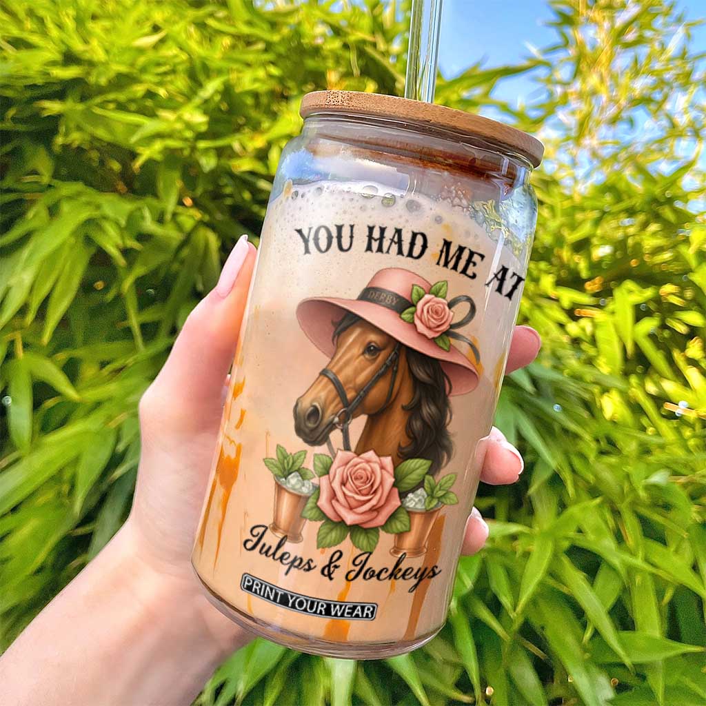 Funny Ky Derby Horse Racing Glass Can You Had Me At Juleps and Jockeys TS02 Print Your Wear