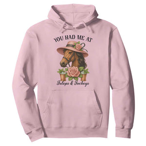 Funny Ky Derby Horse Racing Hoodie You Had Me At Juleps and Jockeys TS02 Light Pink Print Your Wear