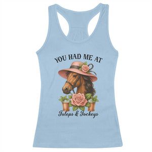 Funny Ky Derby Horse Racing Racerback Tank Top You Had Me At Juleps and Jockeys TS02 Light Blue Print Your Wear