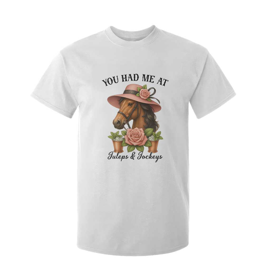 Funny Ky Derby Horse Racing T Shirt For Kid You Had Me At Juleps and Jockeys TS02 White Print Your Wear