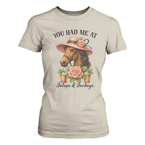 Funny Ky Derby Horse Racing T Shirt For Women You Had Me At Juleps and Jockeys TS02 Sand Print Your Wear
