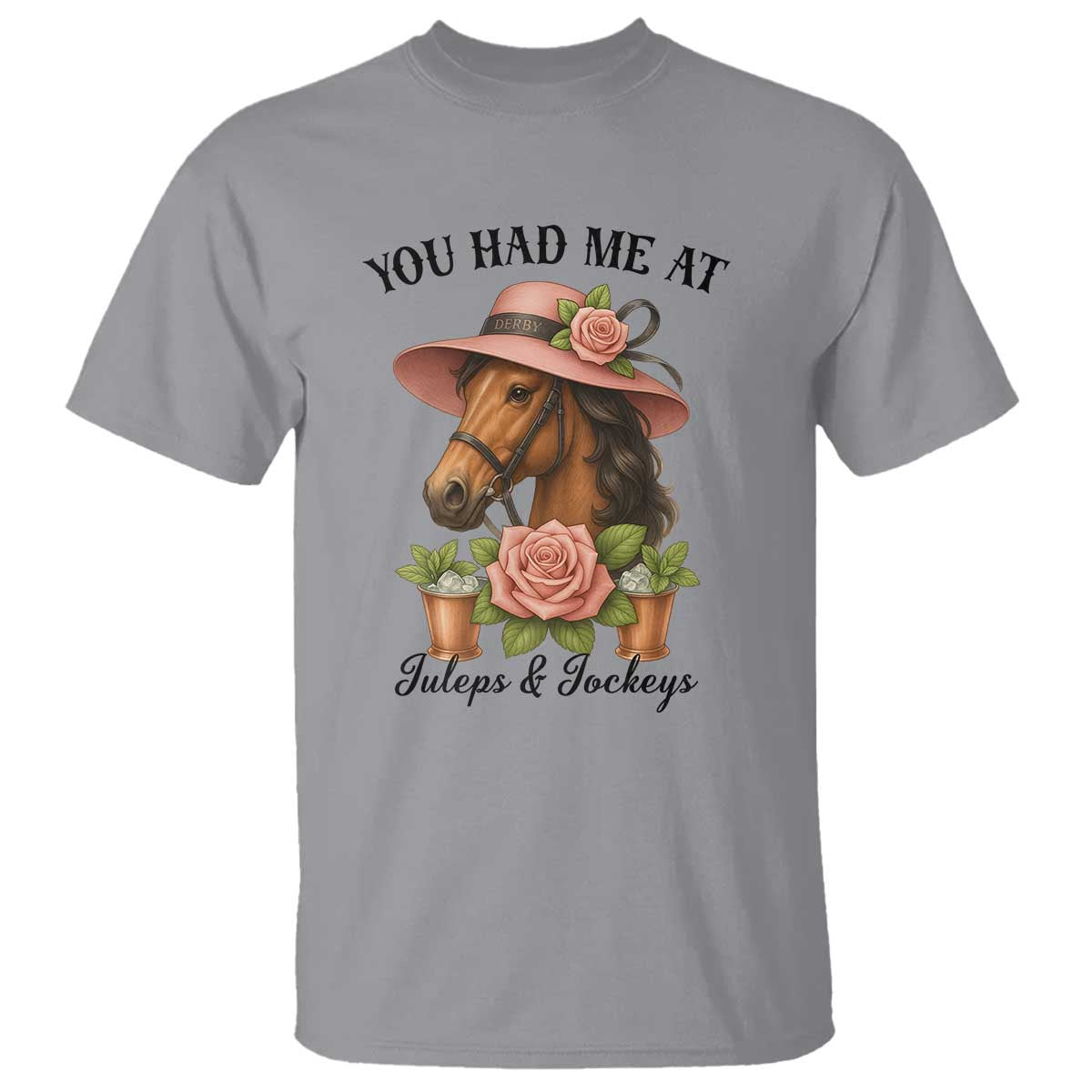 Funny Ky Derby Horse Racing T Shirt You Had Me At Juleps and Jockeys TS02 Sport Gray Print Your Wear
