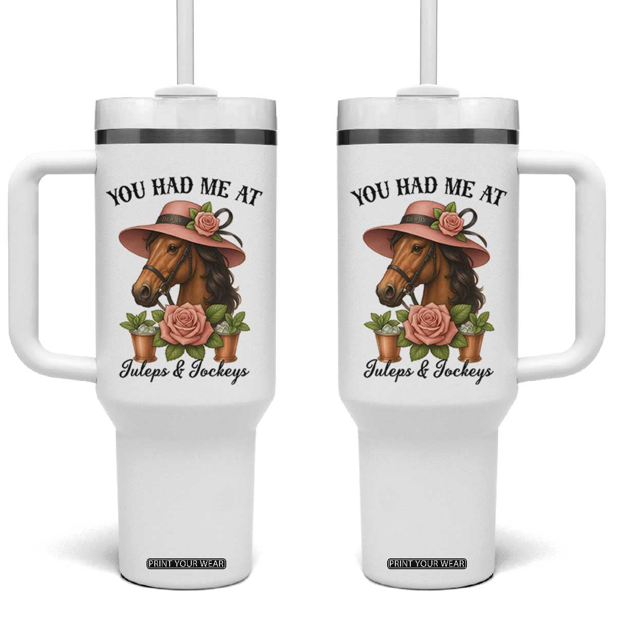 Funny Ky Derby Horse Racing Tumbler With Handle You Had Me At Juleps and Jockeys TS02 One Size: 40 oz White Print Your Wear