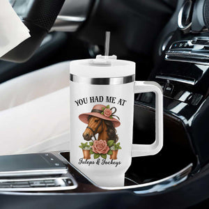 Funny Ky Derby Horse Racing Tumbler With Handle You Had Me At Juleps and Jockeys TS02 Print Your Wear