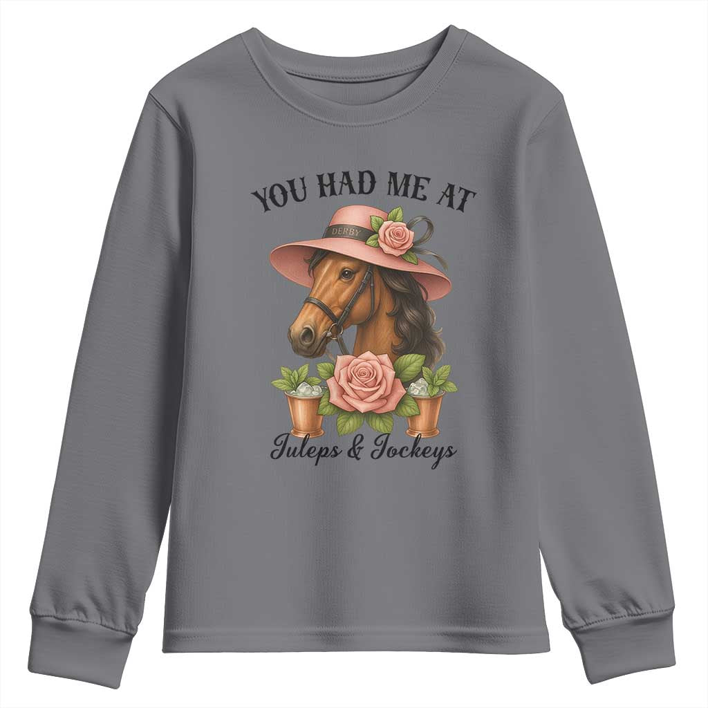 Funny Ky Derby Horse Racing Youth Sweatshirt You Had Me At Juleps and Jockeys TS02 Charcoal Print Your Wear