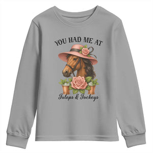 Funny Ky Derby Horse Racing Youth Sweatshirt You Had Me At Juleps and Jockeys TS02 Sport Gray Print Your Wear