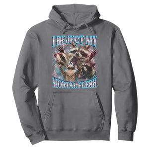 Funny LGBT Trans Pride Hoodie I Reject My Mortal Flesh Transgender Racoon Bootleg TS10 Charcoal Print Your Wear