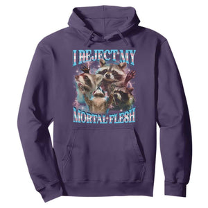 Funny LGBT Trans Pride Hoodie I Reject My Mortal Flesh Transgender Racoon Bootleg TS10 Purple Print Your Wear