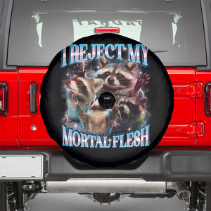 Funny LGBT Trans Pride Spare Tire Cover I Reject My Mortal Flesh Transgender Racoon Bootleg TS10 Black Print Your Wear