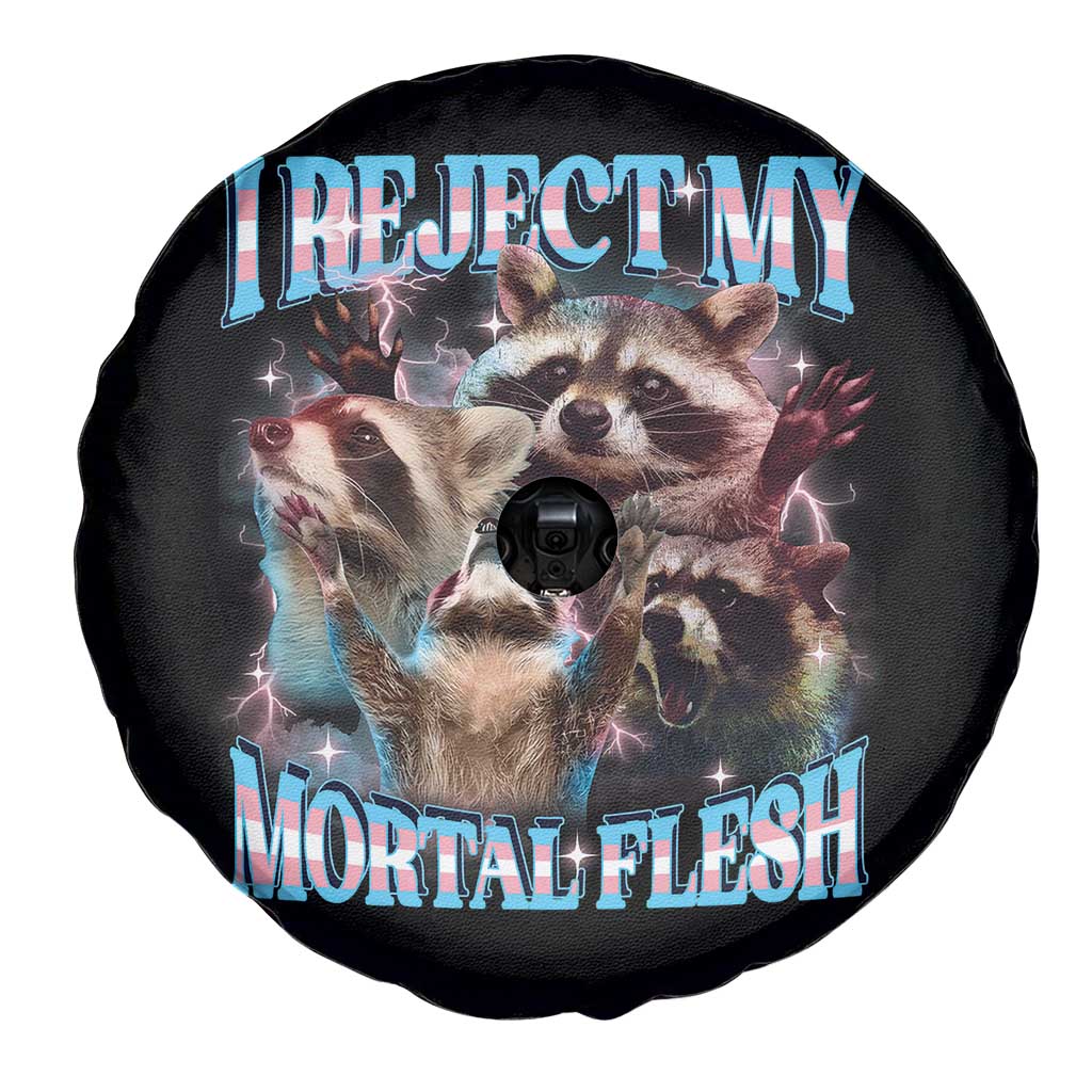 Funny LGBT Trans Pride Spare Tire Cover I Reject My Mortal Flesh Transgender Racoon Bootleg TS10 Print Your Wear