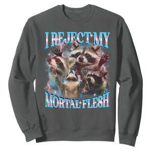 Funny LGBT Trans Pride Sweatshirt I Reject My Mortal Flesh Transgender Racoon Bootleg TS10 Dark Heather Print Your Wear