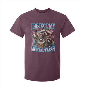 Funny LGBT Trans Pride T Shirt For Kid I Reject My Mortal Flesh Transgender Racoon Bootleg TS10 Maroon Print Your Wear