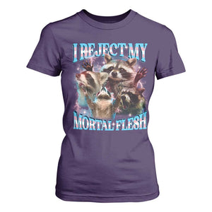 Funny LGBT Trans Pride T Shirt For Women I Reject My Mortal Flesh Transgender Racoon Bootleg TS10 Purple Print Your Wear