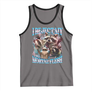 Funny LGBT Trans Pride Tank Top I Reject My Mortal Flesh Transgender Racoon Bootleg TS10 Deep Heather Black Print Your Wear