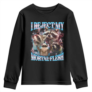 Funny LGBT Trans Pride Youth Sweatshirt I Reject My Mortal Flesh Transgender Racoon Bootleg TS10 Black Print Your Wear
