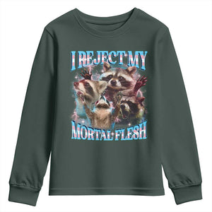Funny LGBT Trans Pride Youth Sweatshirt I Reject My Mortal Flesh Transgender Racoon Bootleg TS10 Dark Forest Green Print Your Wear
