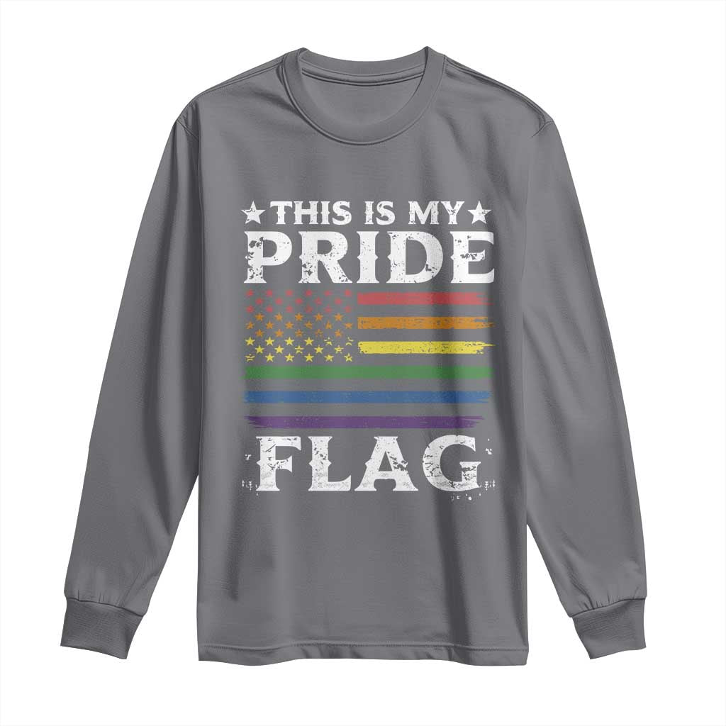 Funny LGBTQ This Is My Pride Flag Long Sleeve Shirt Rainbow American Flag TS11 Charcoal Print Your Wear