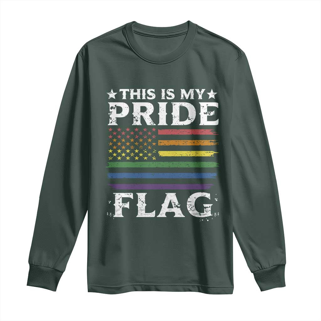 Funny LGBTQ This Is My Pride Flag Long Sleeve Shirt Rainbow American Flag TS11 Dark Forest Green Print Your Wear