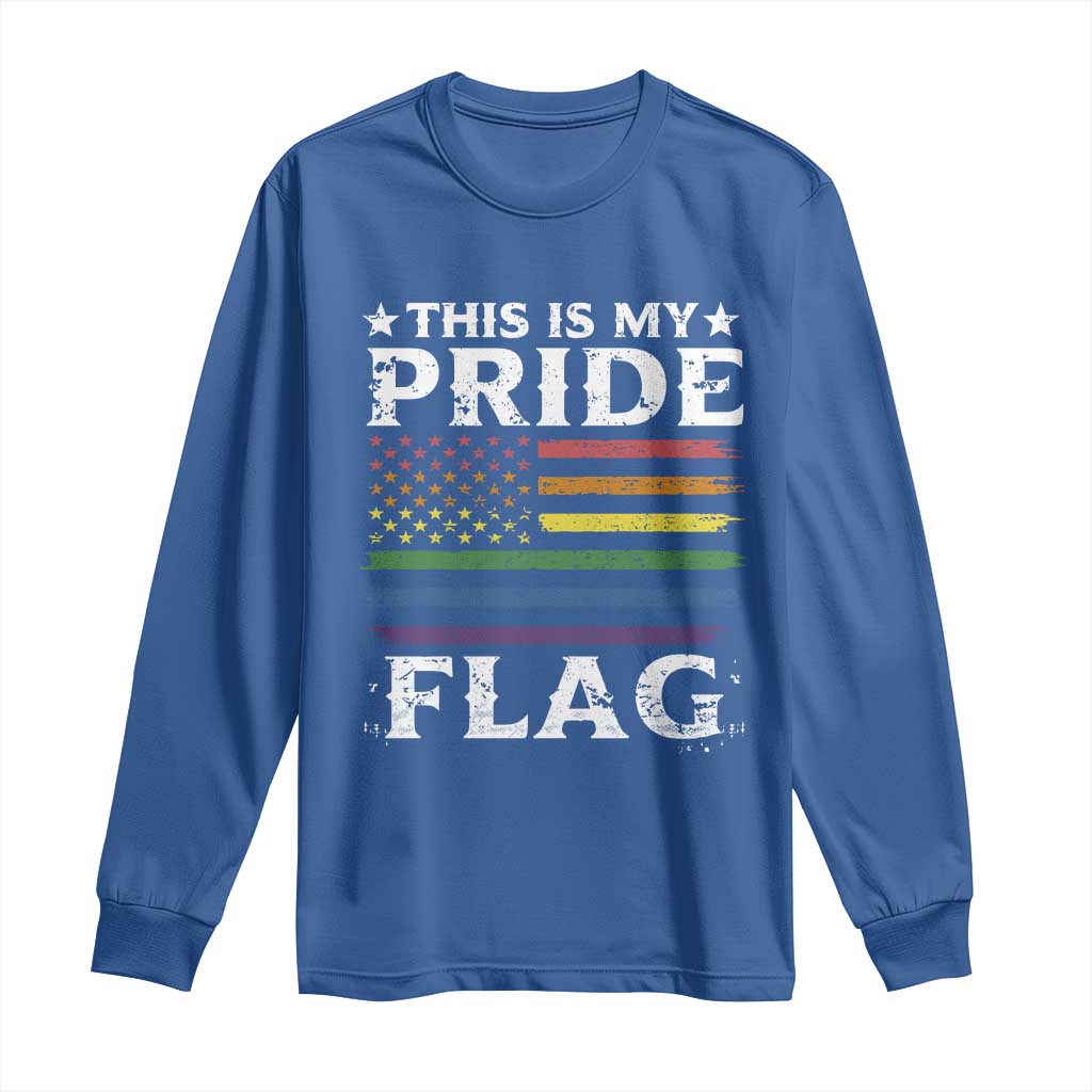 Funny LGBTQ This Is My Pride Flag Long Sleeve Shirt Rainbow American Flag TS11 Royal Blue Print Your Wear