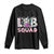 Funny Lab Squad Chemistry Laboratory Week Long Sleeve Shirt TS11 Black Print Your Wear