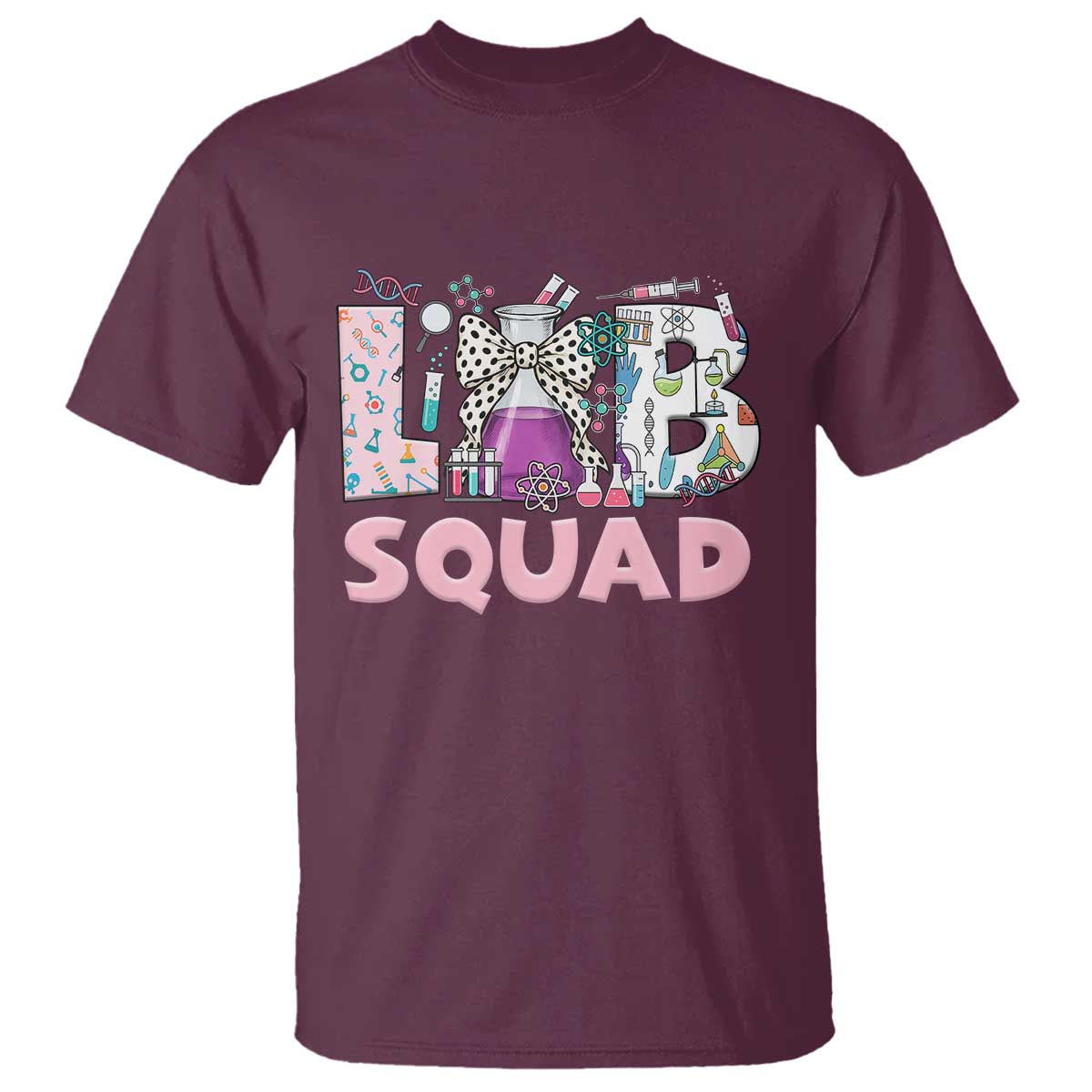 Funny Lab Squad Chemistry Laboratory Week T Shirt TS11 Maroon Print Your Wear