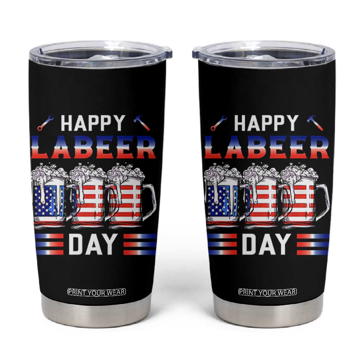 Funny Labor Day Drinking Tumbler Cup Labeer Day American Flag Beer Mug TS11 Black Print Your Wear