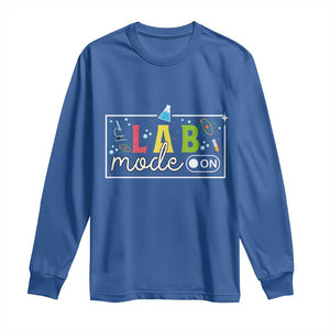 Funny Laboratory Scientist Long Sleeve Shirt Lab Mode On Chemistry Medical TS11 Royal Blue Print Your Wear