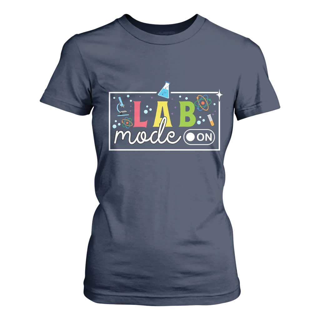 Funny Laboratory Scientist T Shirt For Women Lab Mode On Chemistry Medical TS11 Navy Print Your Wear