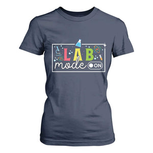 Funny Laboratory Scientist T Shirt For Women Lab Mode On Chemistry Medical TS11 Navy Print Your Wear