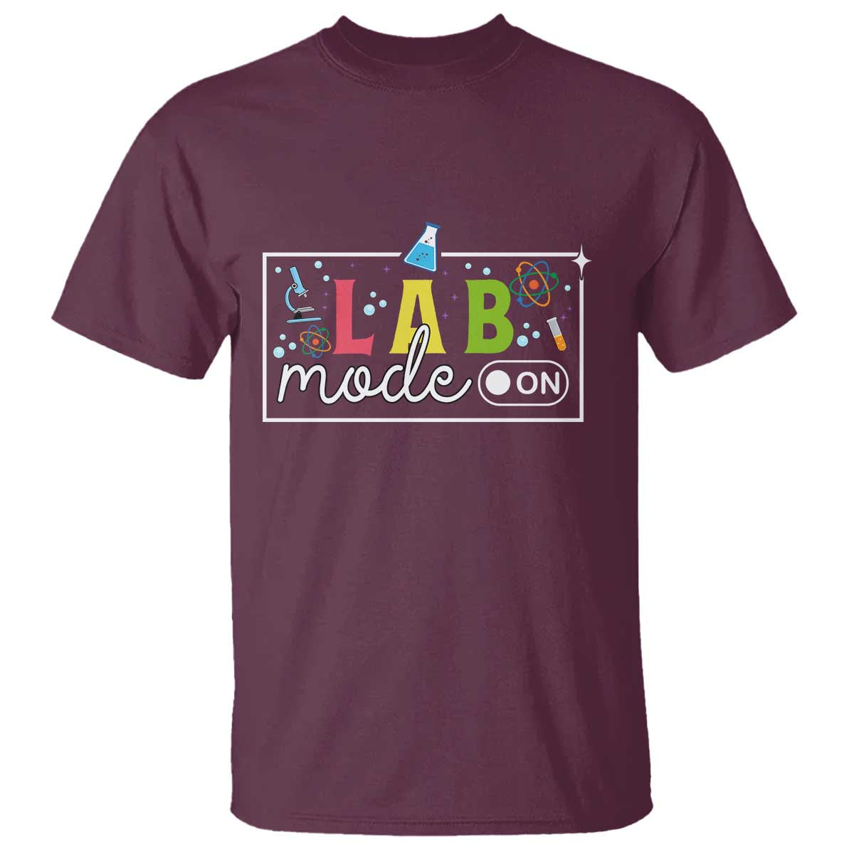 Funny Laboratory Scientist T Shirt Lab Mode On Chemistry Medical TS11 Maroon Print Your Wear