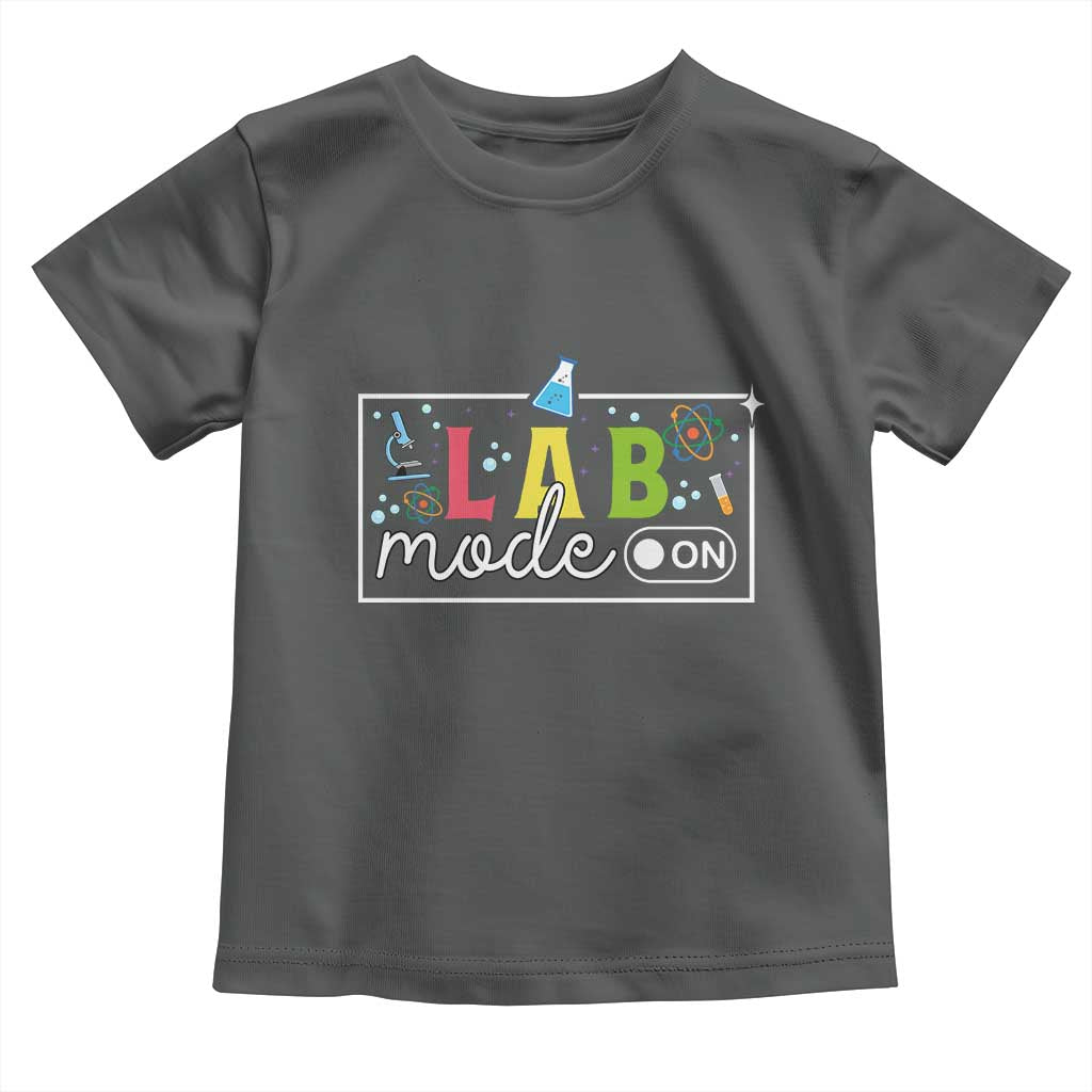 Funny Laboratory Scientist Toddler T Shirt Lab Mode On Chemistry Medical TS11 Dark Heather Print Your Wear