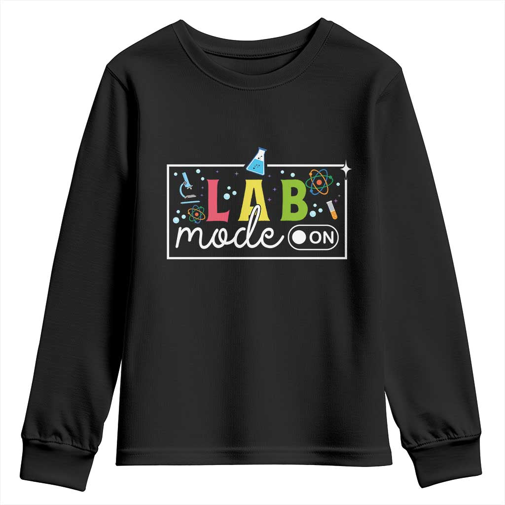 Funny Laboratory Scientist Youth Sweatshirt Lab Mode On Chemistry Medical TS11 Black Print Your Wear