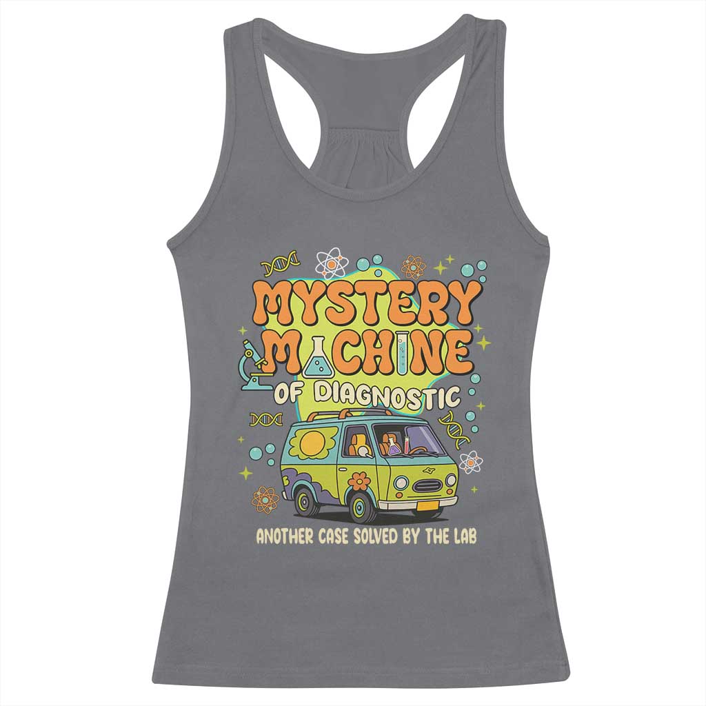 Funny Laboratory Week Scientist Racerback Tank Top Mystery Machine Of Diagnostic Chemistry Medical Van TS11 Charcoal Print Your Wear