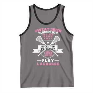 Funny Lacrosse Girl Tank Top Sweat Dries Blood Clots Bruises Fade Away Suck It Up Buttercup TS11 Deep Heather Black Print Your Wear