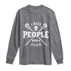 Funny Lacrosse Lax Long Sleeve Shirt I Beat People With A Stick Skull TS11 Charcoal Print Your Wear