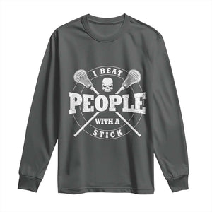 Funny Lacrosse Lax Long Sleeve Shirt I Beat People With A Stick Skull TS11 Dark Heather Print Your Wear