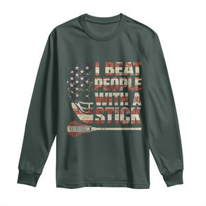 Funny Lacrosse Lax Long Sleeve Shirt I Beat People With A Stick Vintage American Flag TS11 Dark Forest Green Print Your Wear