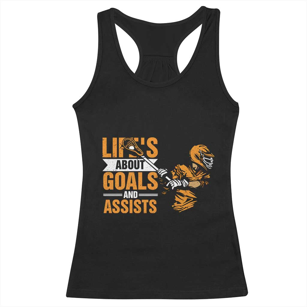 Funny Lacrosse Lax Player Racerback Tank Top Life's About Goals And Assists TS11 Black Print Your Wear