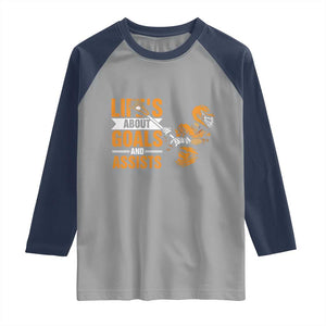 Funny Lacrosse Lax Player Raglan Shirt Life's About Goals And Assists TS11 Sport Gray Navy Print Your Wear